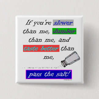 Pass the Salt Pinback Button