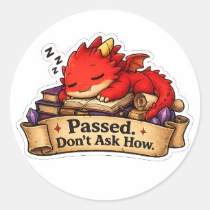Passed Don't Ask How Red Dragon Sticker