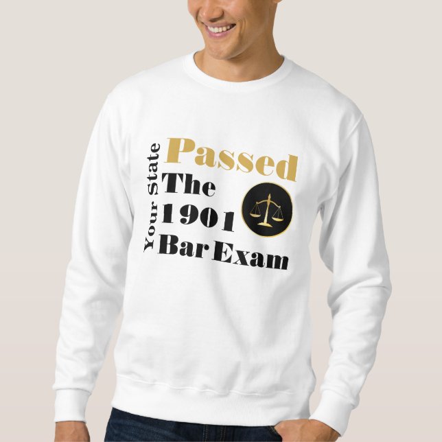 Passed the Bar Exam (Customize with State and Year Sweatshirt (Front)