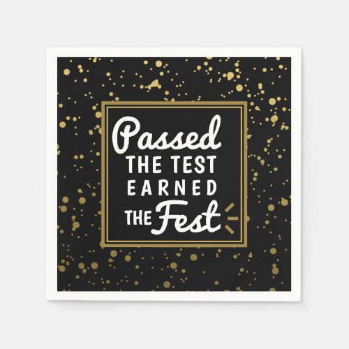 Passed the Test Earned the Fest Gold Confetti Grad Napkins