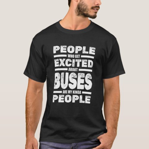 Passenger Public Bus Buses Commute  School Bus Dri T_Shirt