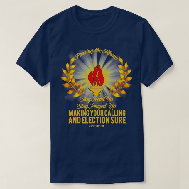 Passing the Flame Stay Read Up Stay Prayed Up T-Shirt (Design Front)