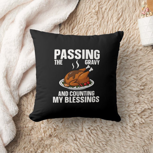  Passing the Gravy and Counting Blessings Throw Pillow (Blanket)