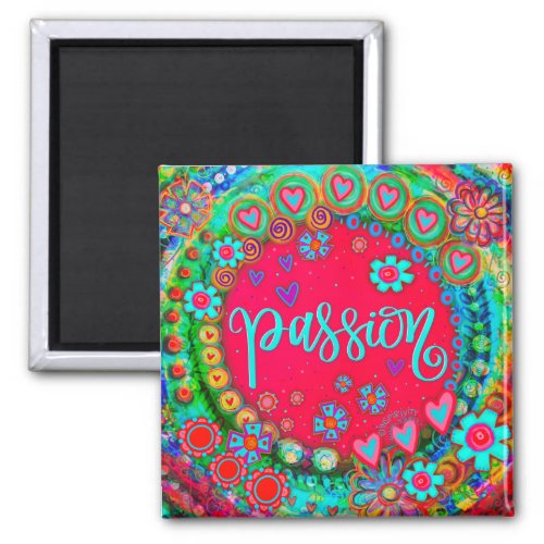 Passion Fun Red Colorful Floral Inspirivity Magnet