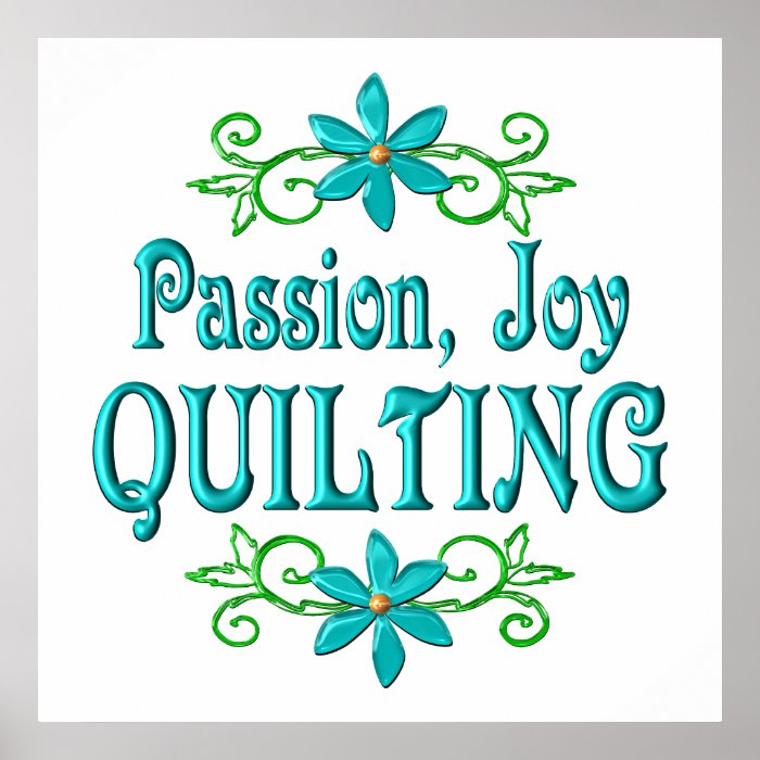 Passion Joy Quilting Posters