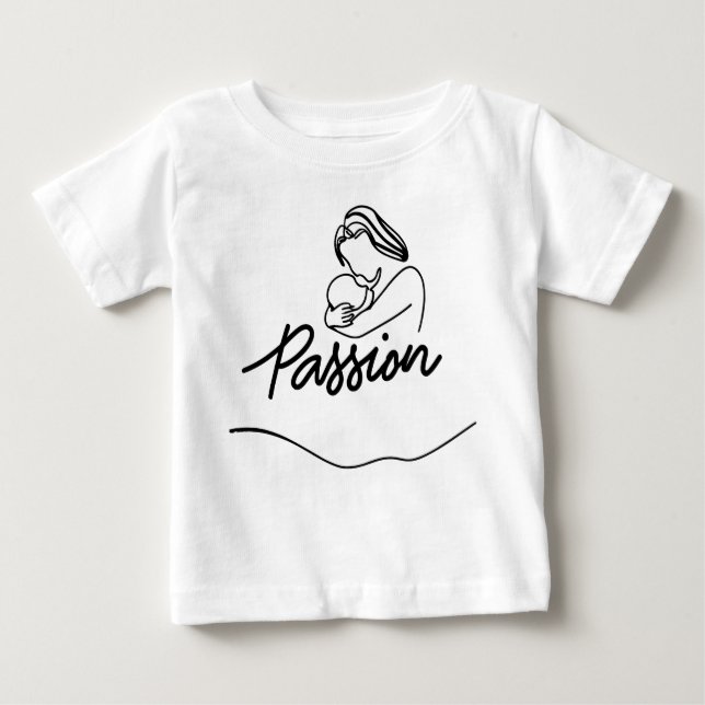 passion mom baby T-Shirt (Front)