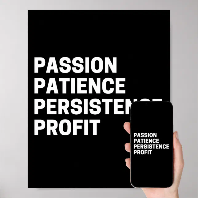 Passion Patience Persistence Profit Inspirational Poster (Downloadable)
