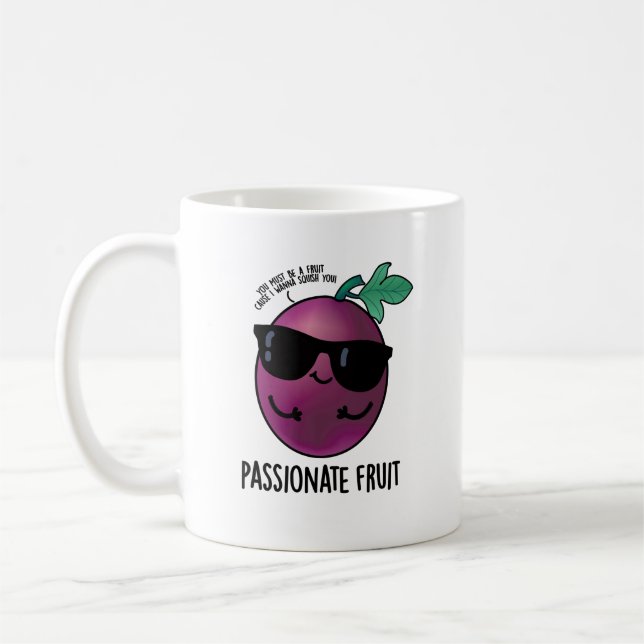 Passionate Fruit Funny Passion Fruit Pun  Coffee Mug (Left)