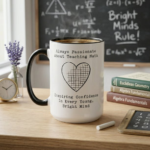 Passionate Math Teacher: Inspiring Young Minds Mug