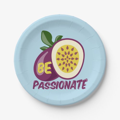 Passionfruit motivational creative quote paper plates