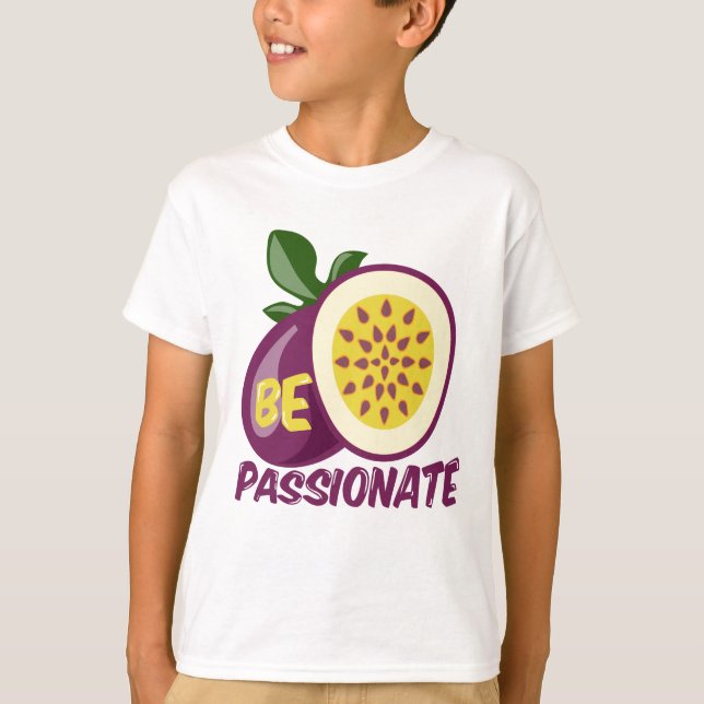 Passionfruit motivational creative quote T-Shirt (Front)