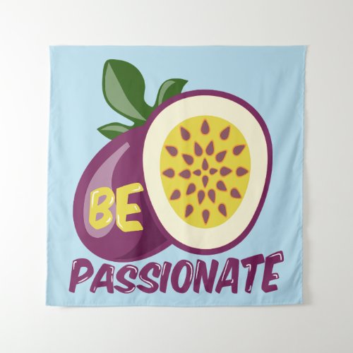 Passionfruit motivational creative quote tapestry