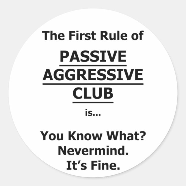 Passive Aggressive Club Classic Round Sticker (Front)