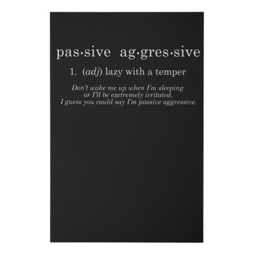 Passive Aggressive Faux Canvas Print