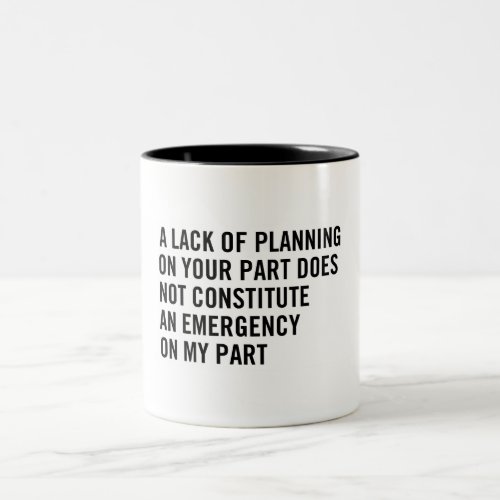 Passive Aggressive Planning Mug