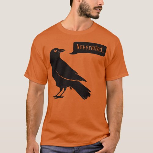 Passive Aggressive Raven T_Shirt