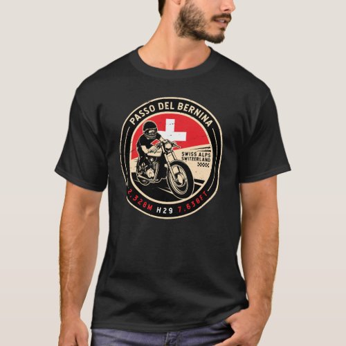 Passo del Bernina  Switzerland  Motorcycle T_Shirt