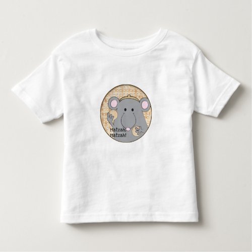 Passover Matzah Matzah Toddler T_Shirt