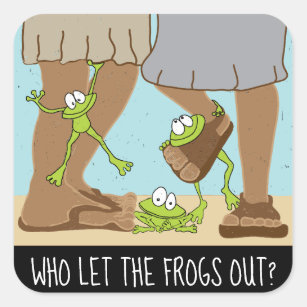 Who Let The Frogs Out