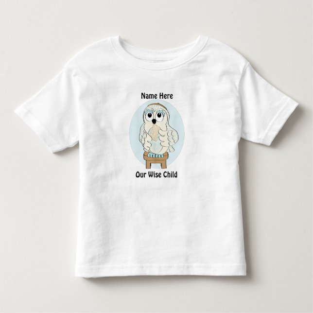 Passover Toddler T-Shirt Customize"Our Wise Child" (Front)