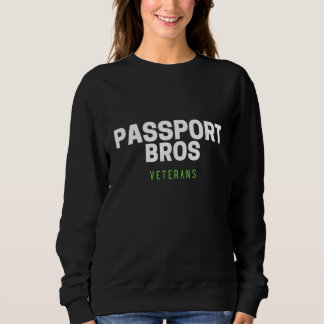 Passport Bros Veterans Sweatshirt