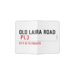 OLD LAIRA ROAD   Passport Holder