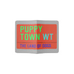 Puppy town  Passport Holder