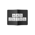 Health
 Physics  Passport Holder