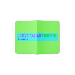 I Love Dallas  Passport Holder