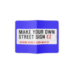 make your own street sign  Passport Holder