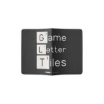 Game
 Letter
 Tiles  Passport Holder