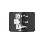 Game
 Letter
 Tiles  Passport Holder