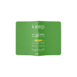 keep
 calm 
 it's JULY,it's
 my boyfriends
 birth month
 hurray!!!  Passport Holder
