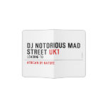 Dj notorious mad Street  Passport Holder