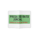 presa do rato     juncal  Passport Holder
