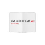 live hard die hard  Passport Holder