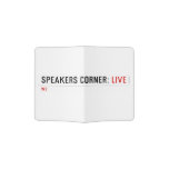 Speakers Corner:  Passport Holder