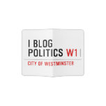 I Blog  Politics  Passport Holder