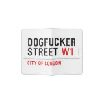 DOGFUCKER STREET  Passport Holder