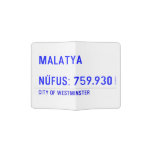 MALATYA  NÜFUS: 759.930  Passport Holder