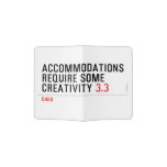 Accommodations require some creativity  Passport Holder