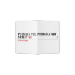Possibly yes, probably not  Street  Passport Holder
