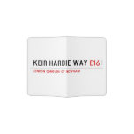 keir Hardie Way  Passport Holder