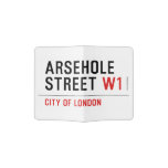Arsehole Street  Passport Holder