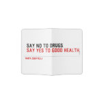 Say no to drugs   Passport Holder