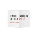 PADEL INDOOR LLEIDA  Passport Holder