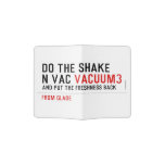 Do the Shake  n vac  Passport Holder