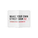 make your own street sign  Passport Holder