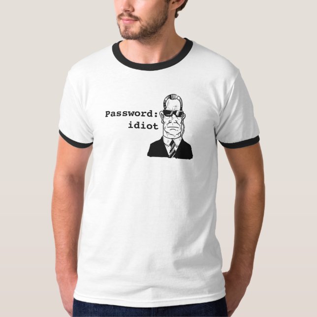 Password: Idiot T-Shirt (Front)