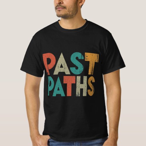 Past Paths T_Shirt